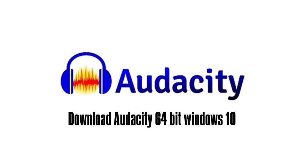 Audacity 64 bit