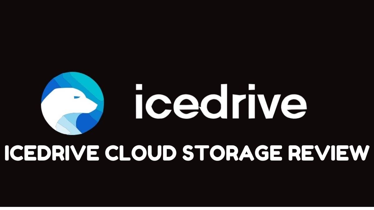 icedrive cloud storage review
